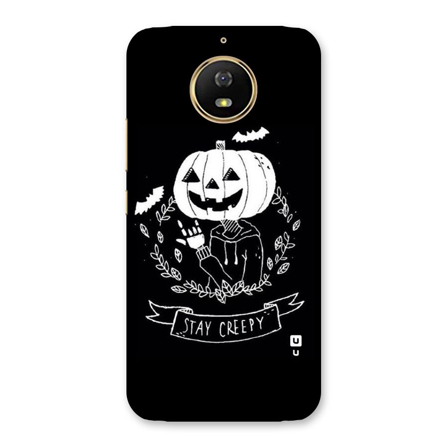 Stay Creepy Back Case for Moto G5s