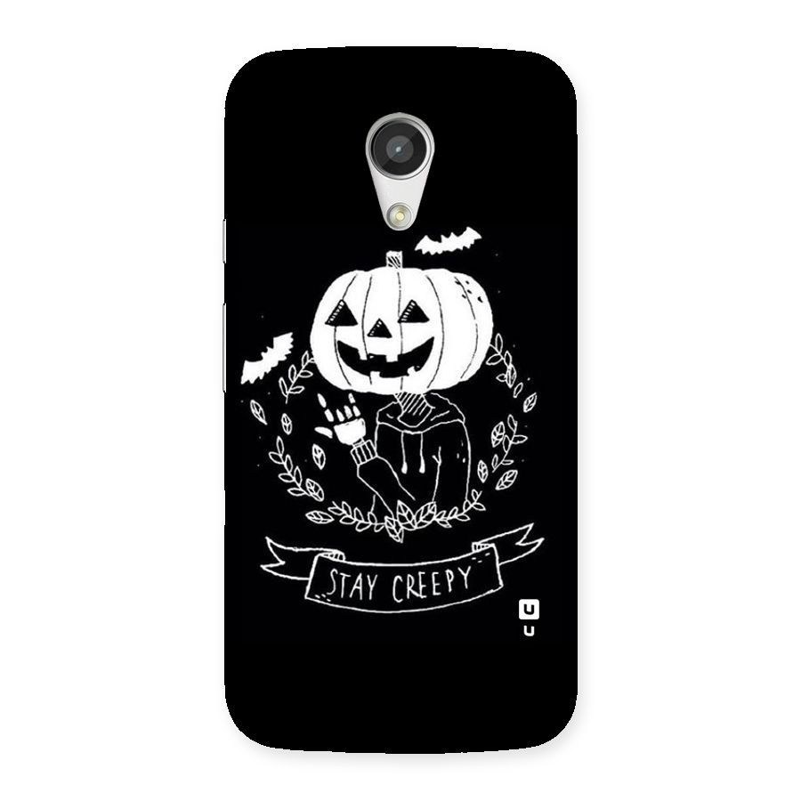 Stay Creepy Back Case for Moto G 2nd Gen