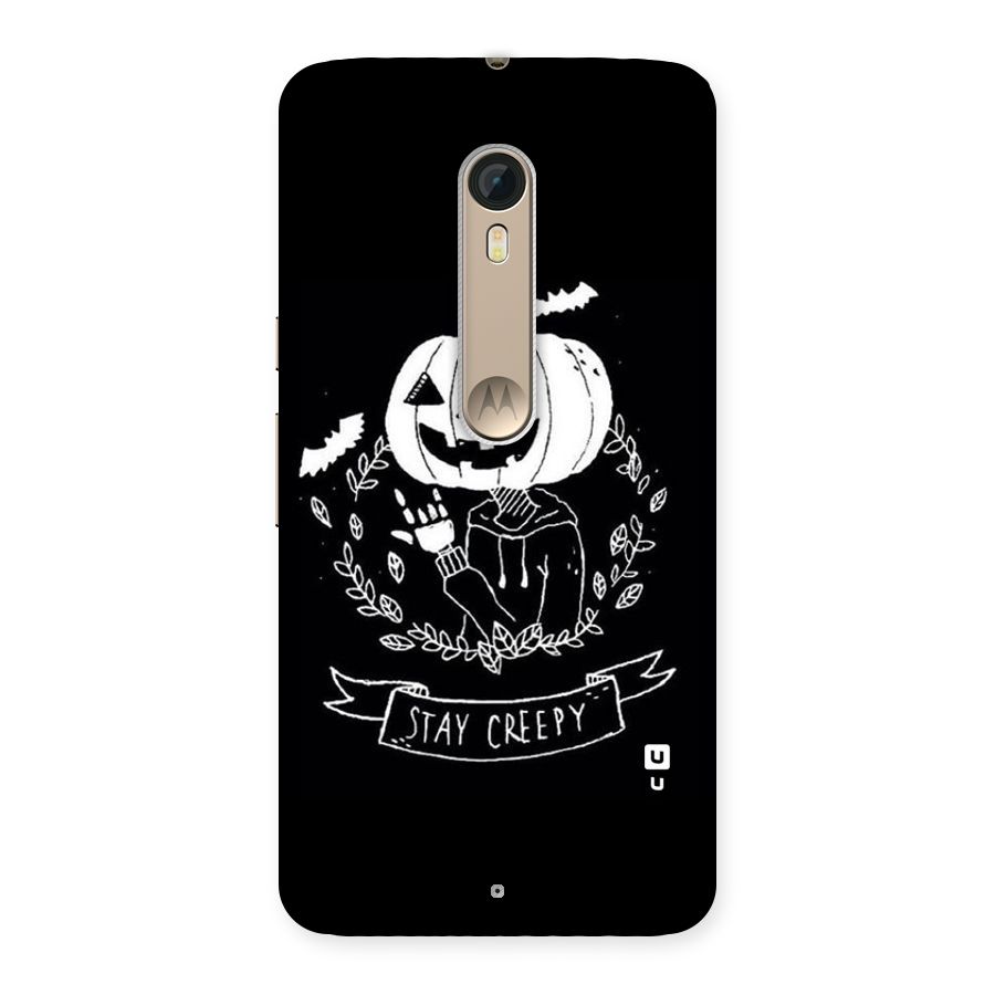 Stay Creepy Back Case for Motorola Moto X Style