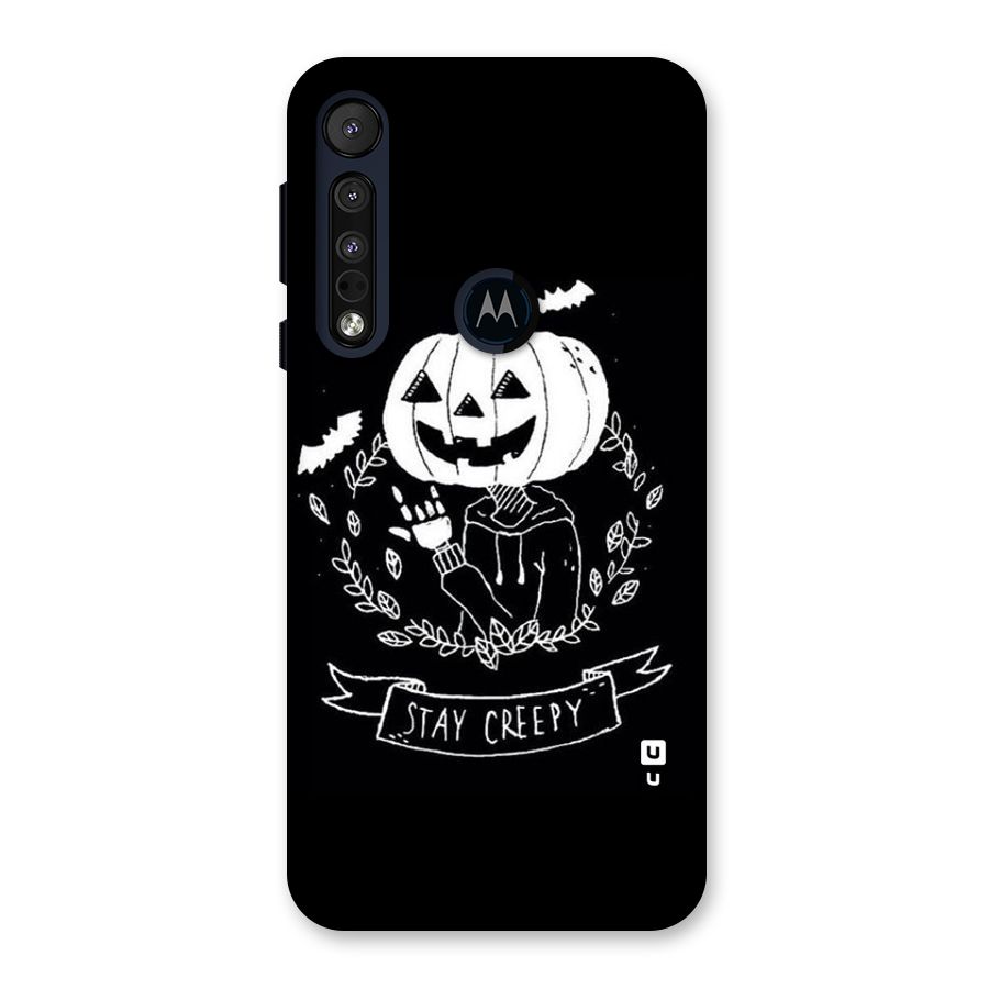 Stay Creepy Back Case for Motorola One Macro