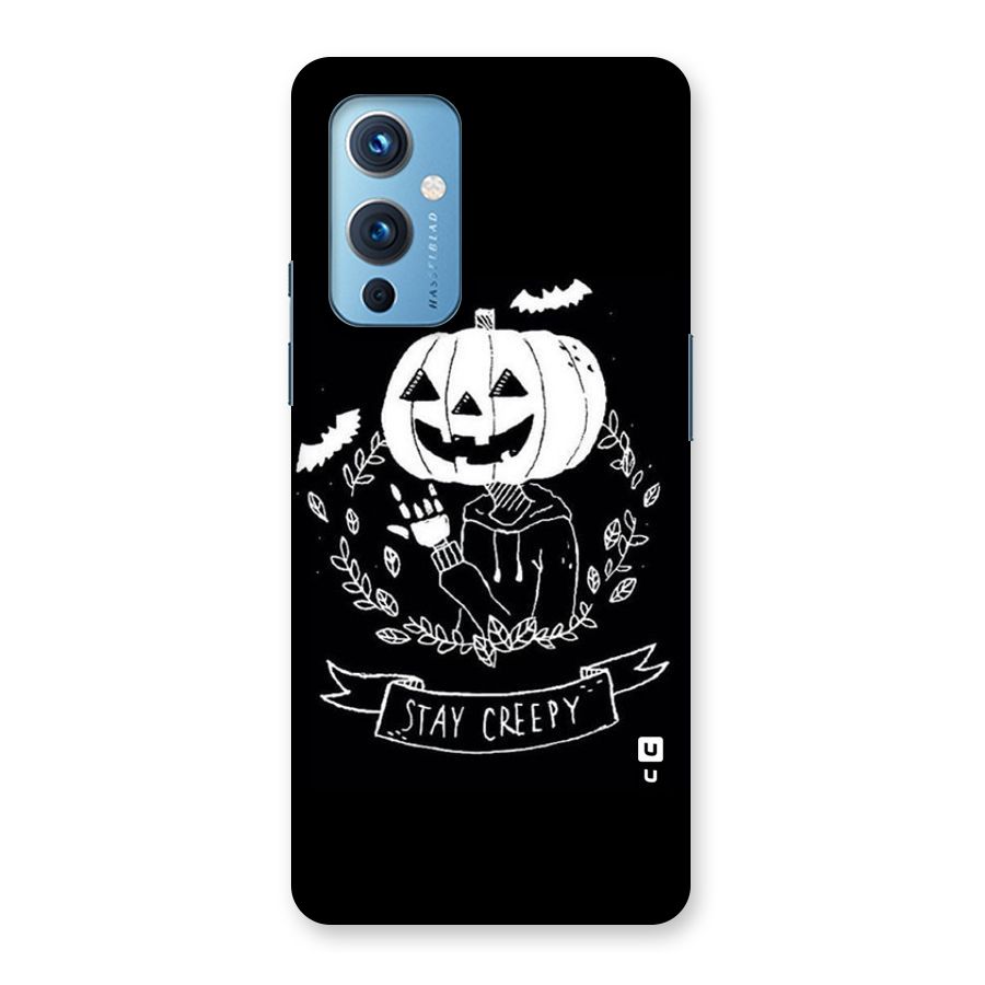 Stay Creepy Back Case for OnePlus 9