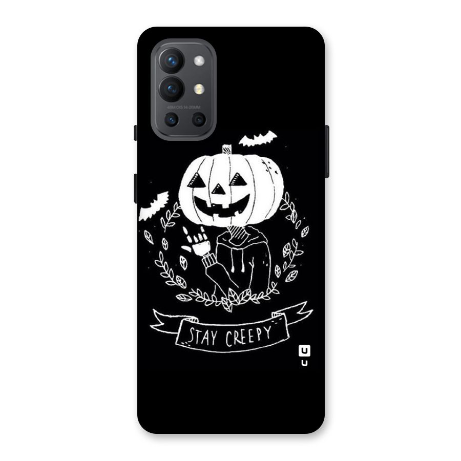 Stay Creepy Back Case for OnePlus 9R