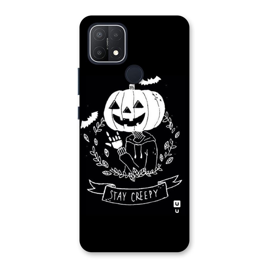Stay Creepy Back Case for Oppo A15