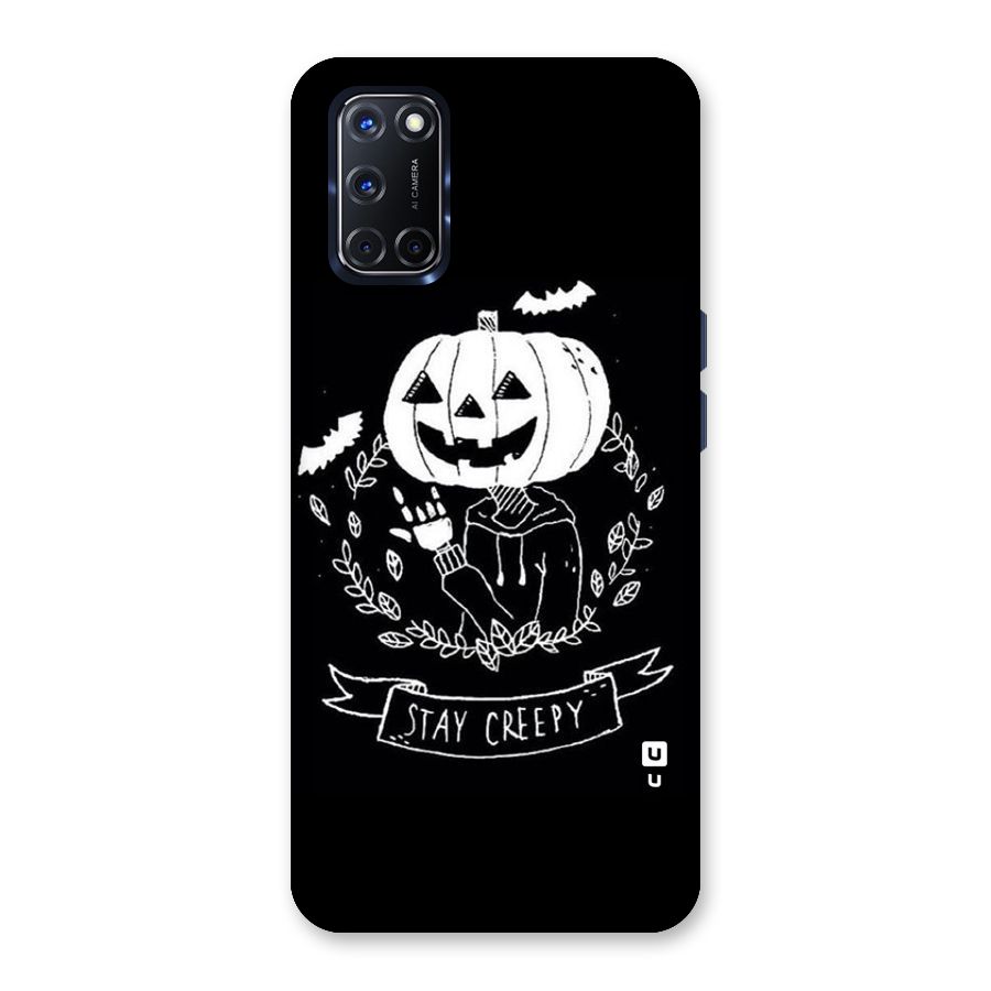 Stay Creepy Back Case for Oppo A52