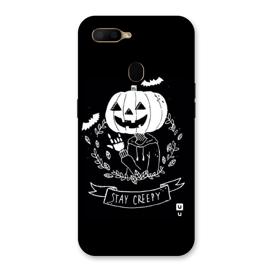 Stay Creepy Back Case for Oppo A5s