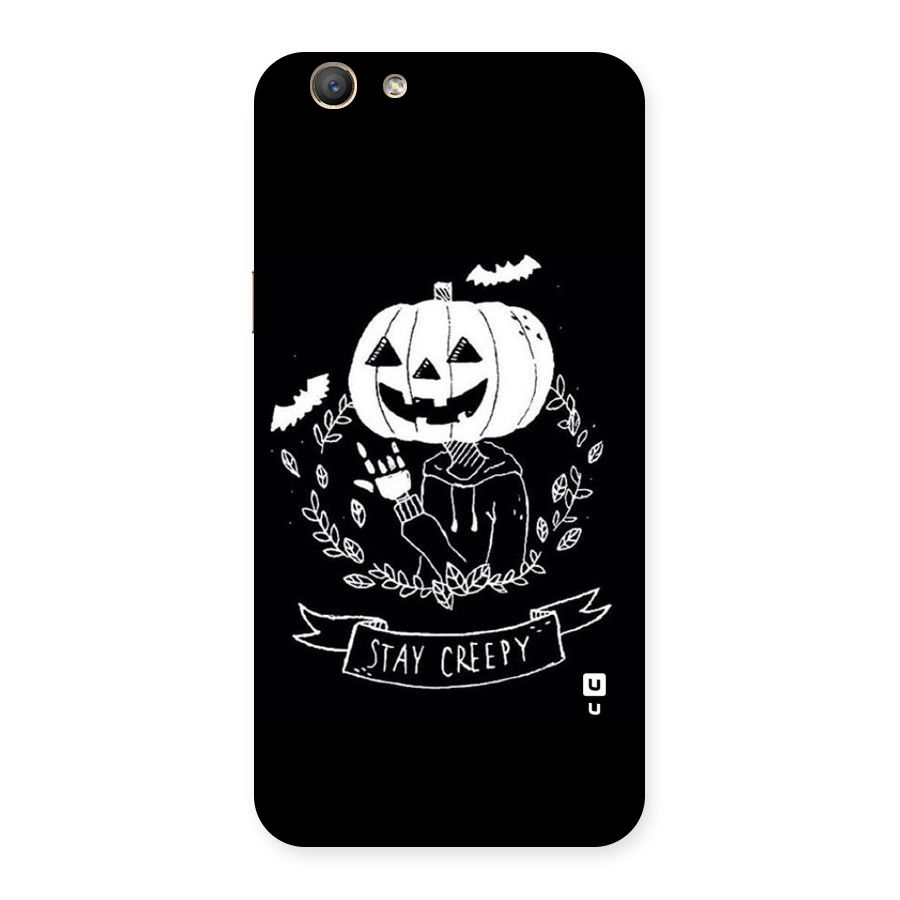 Stay Creepy Back Case for Oppo F1s