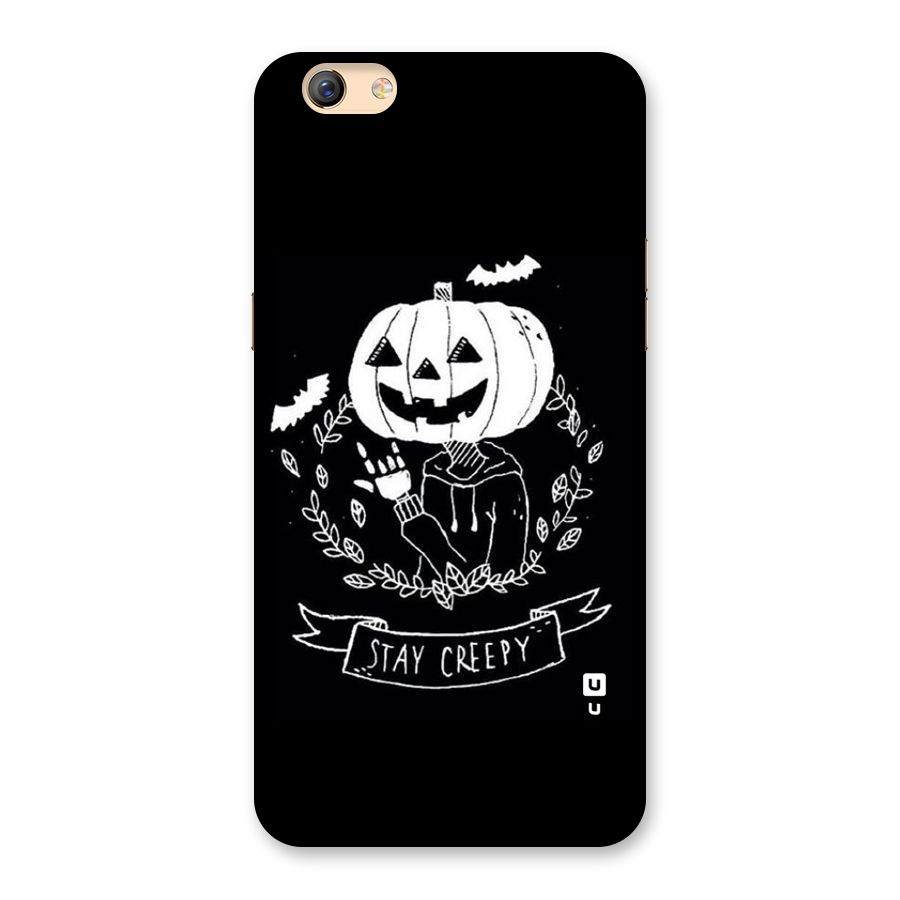 Stay Creepy Back Case for Oppo F3 Plus