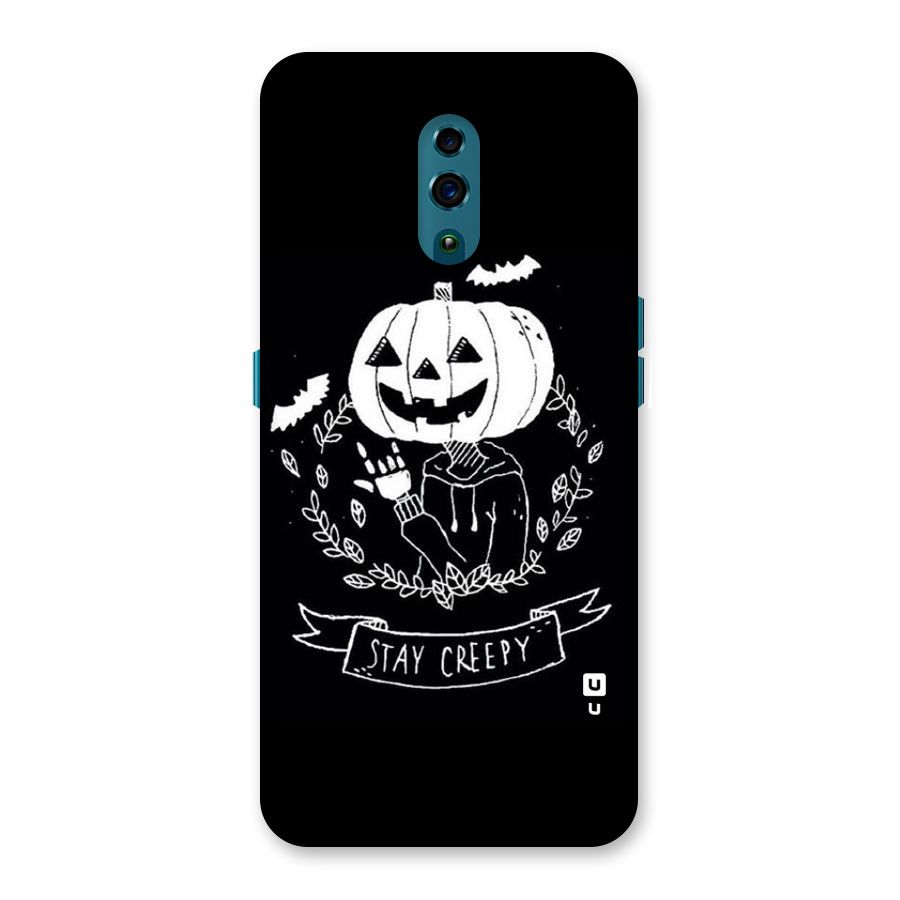 Stay Creepy Back Case for Oppo Reno