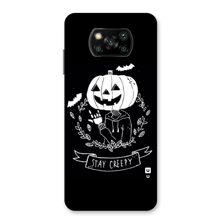 Stay Creepy Back Case for Poco X3