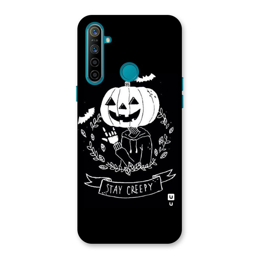 Stay Creepy Back Case for Realme 5i