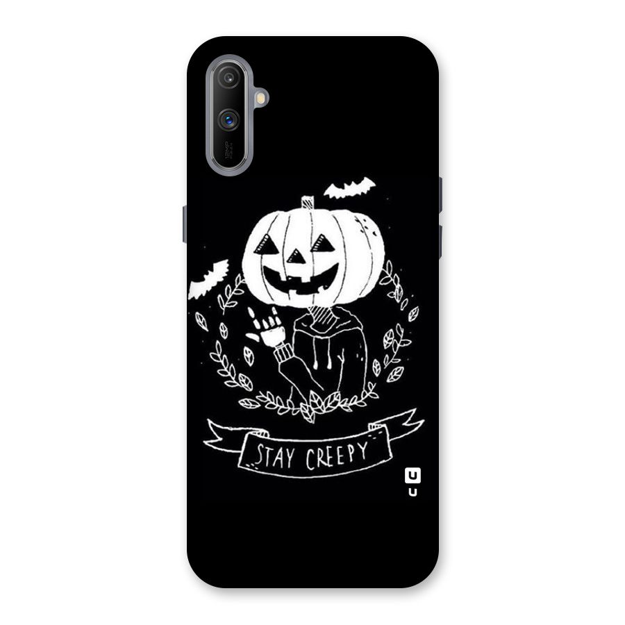 Stay Creepy Back Case for Realme C3