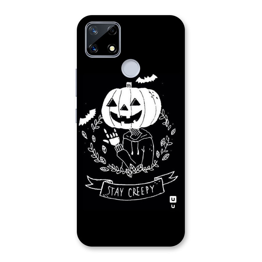 Stay Creepy Back Case for Realme Narzo 20