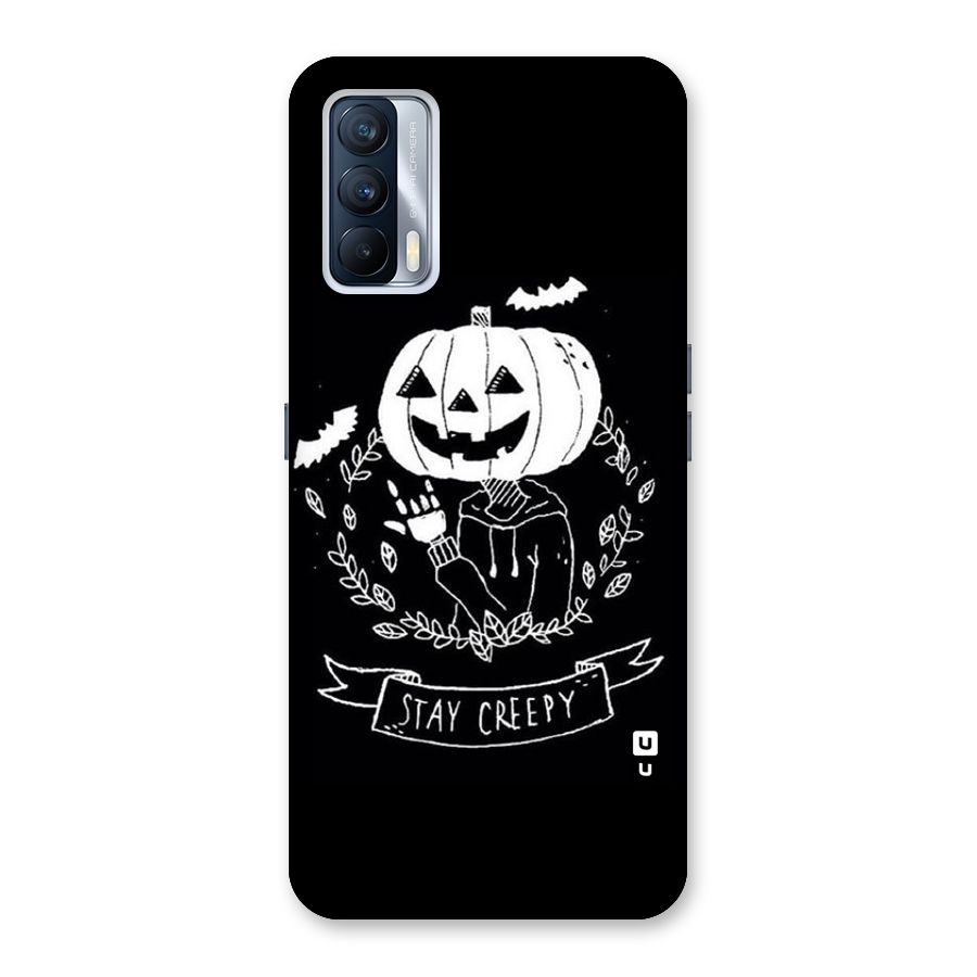 Stay Creepy Back Case for Realme X7