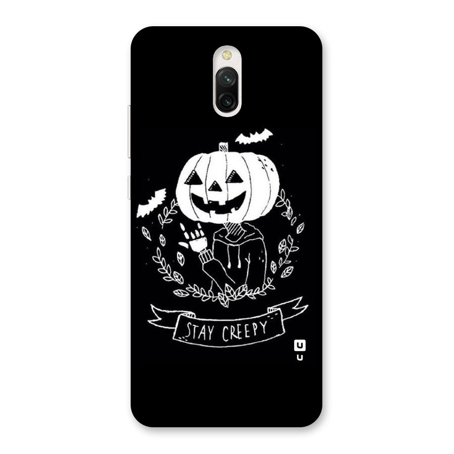 Stay Creepy Back Case for Redmi 8A Dual