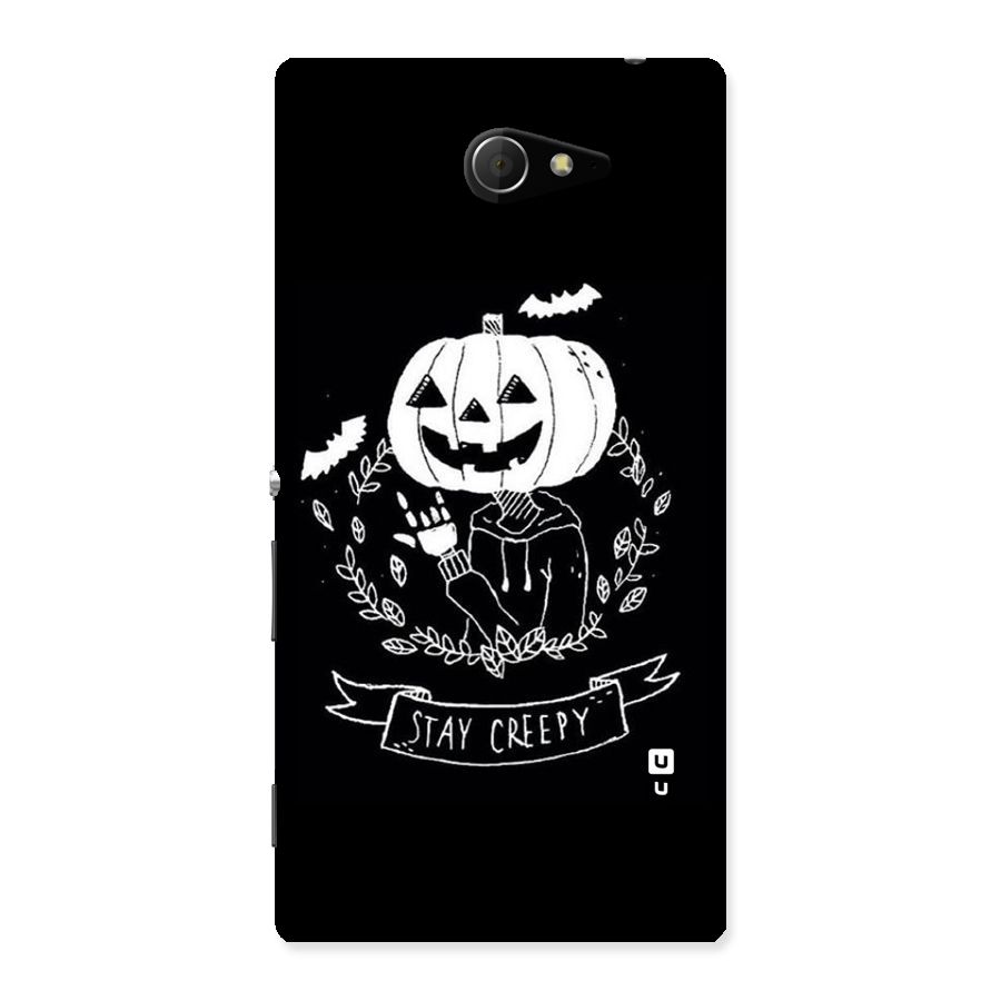 Stay Creepy Back Case for Sony Xperia M2