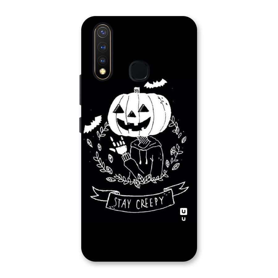 Stay Creepy Back Case for Vivo U20