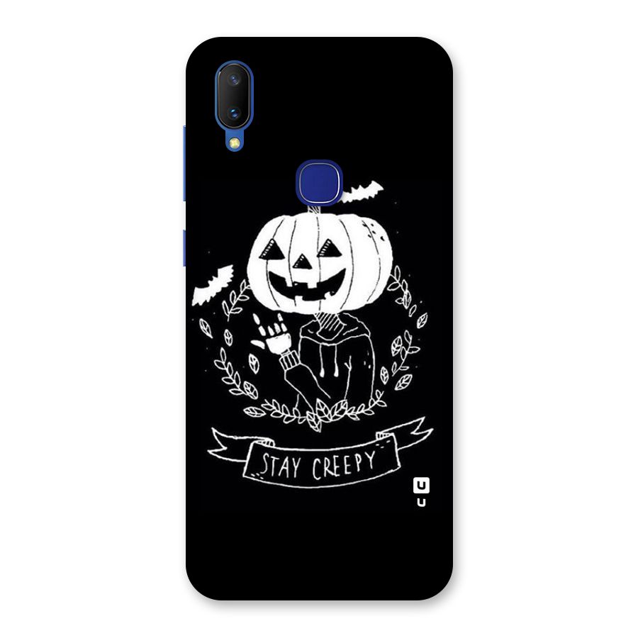 Stay Creepy Back Case for Vivo V11