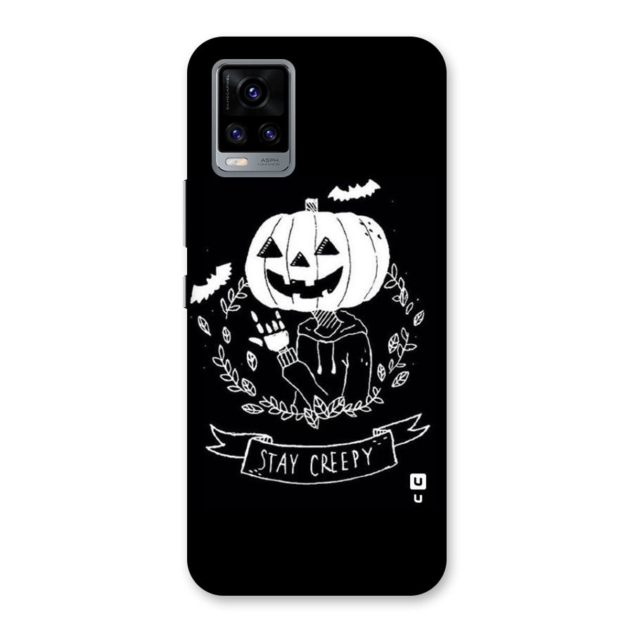 Stay Creepy Back Case for Vivo V20