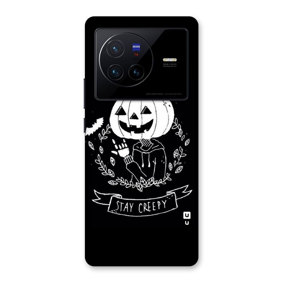 Stay Creepy Back Case for Vivo X80