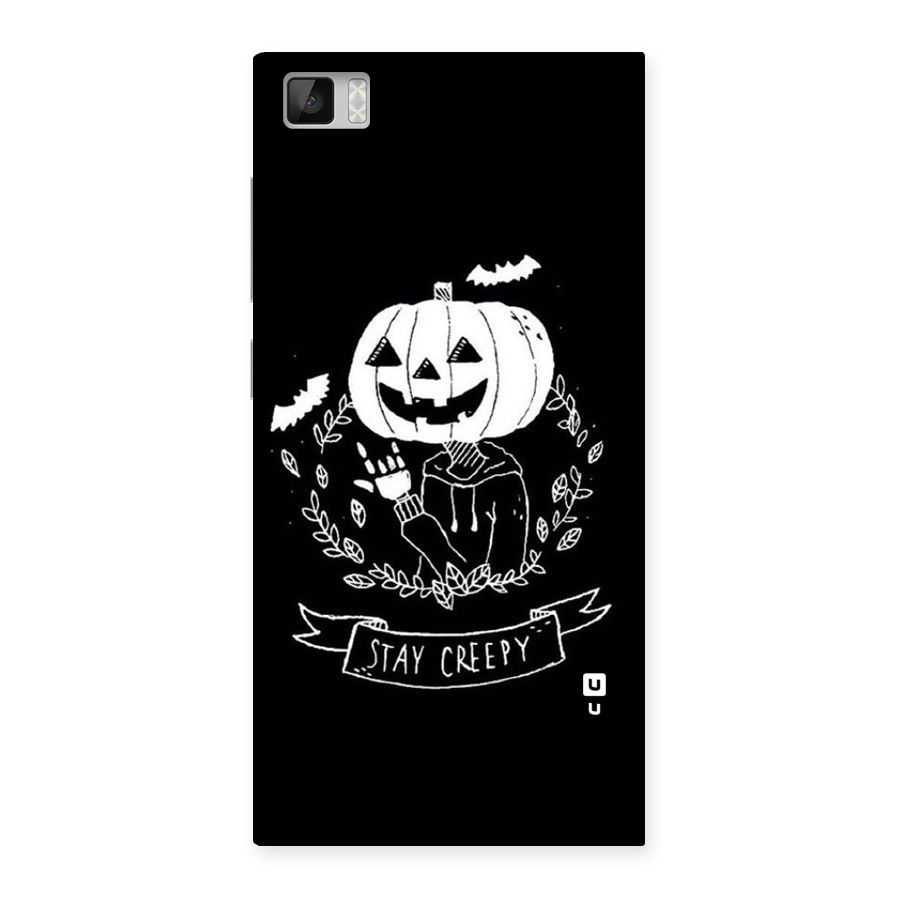 Stay Creepy Back Case for Xiaomi Mi3