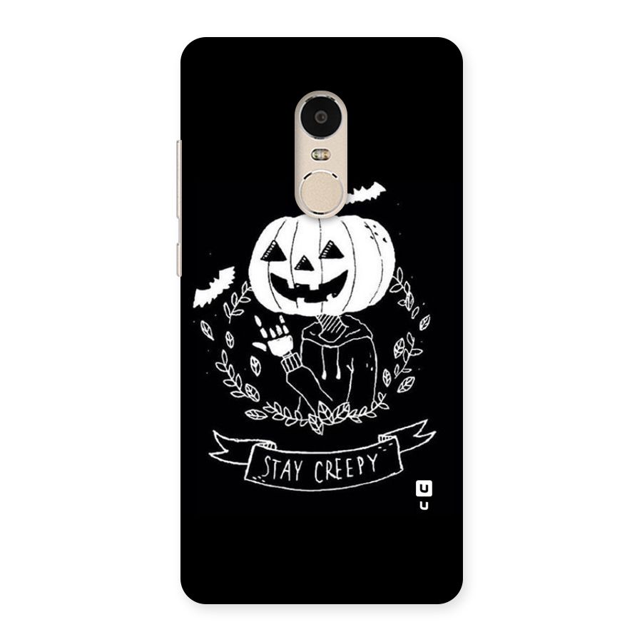 Stay Creepy Back Case for Xiaomi Redmi Note 4