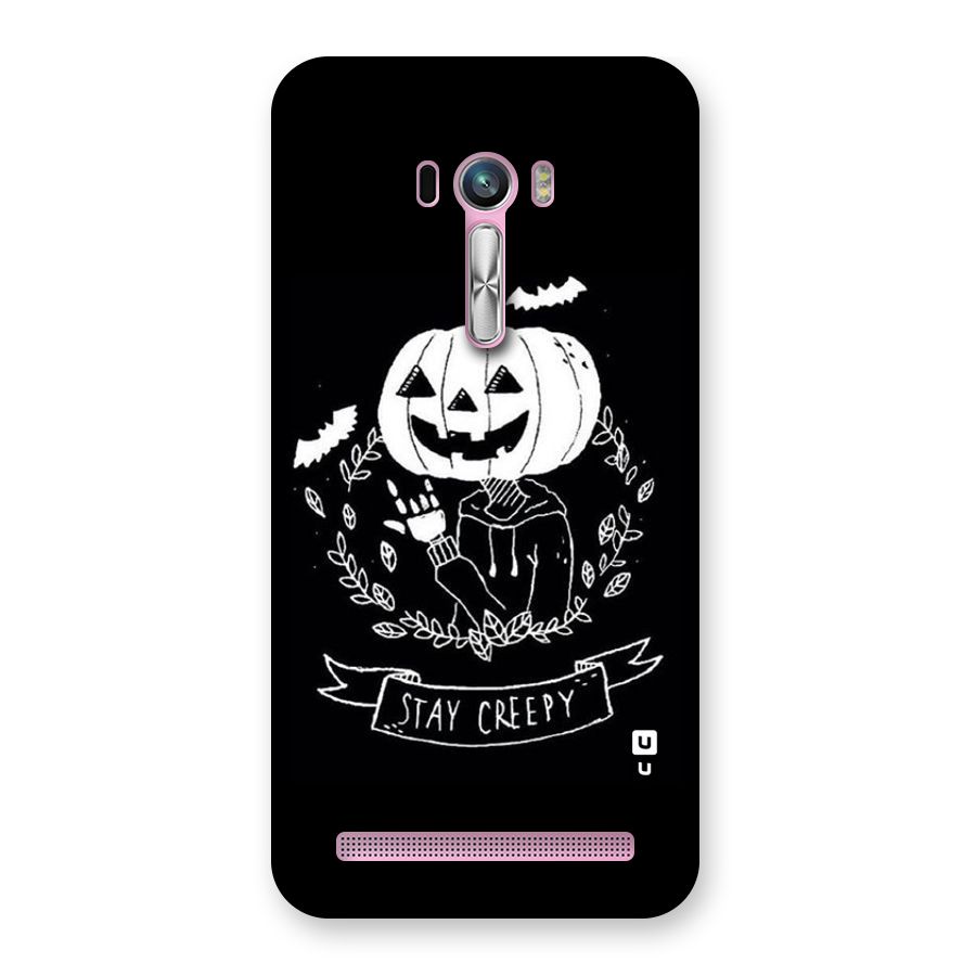 Stay Creepy Back Case for Zenfone Selfie