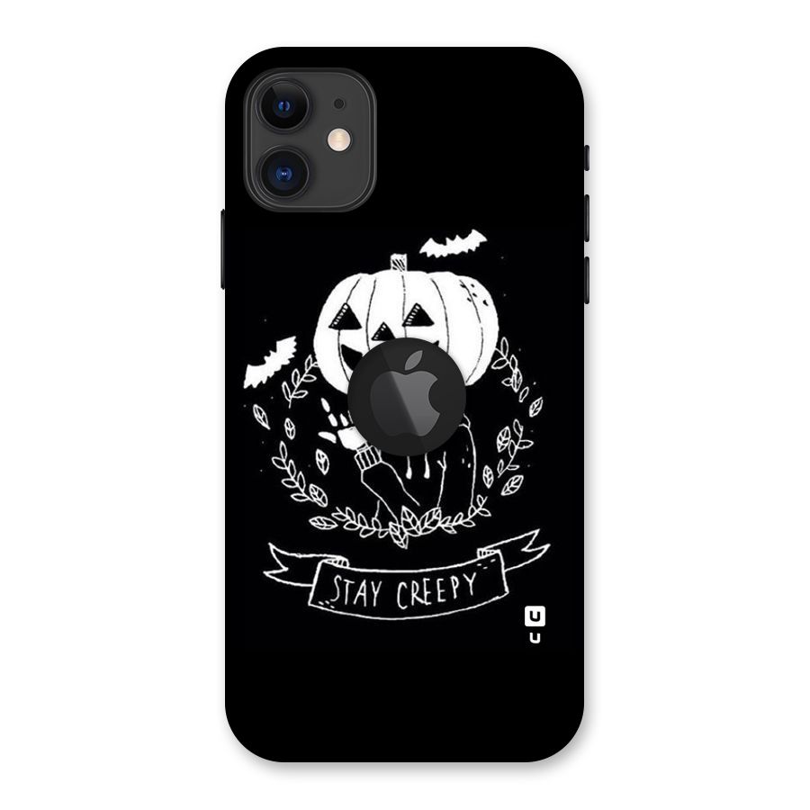 Stay Creepy Back Case for iPhone 11 Logo Cut