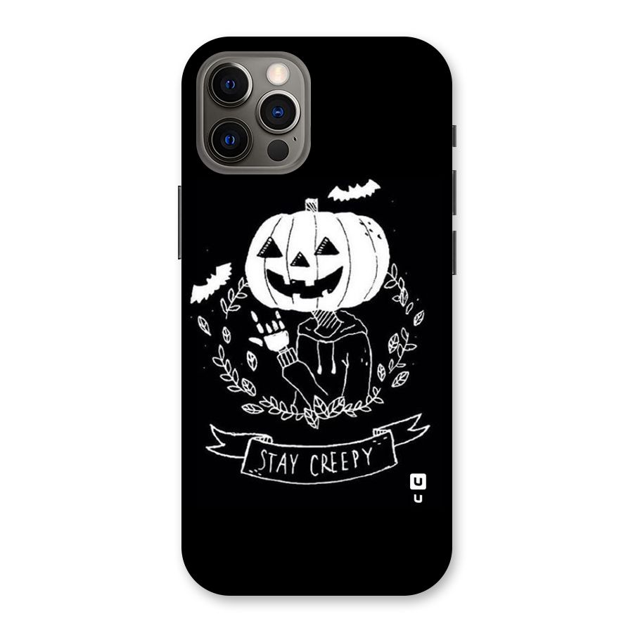 Stay Creepy Back Case for iPhone 12 Pro
