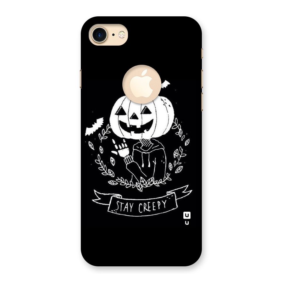 Stay Creepy Back Case for iPhone 7 Logo Cut