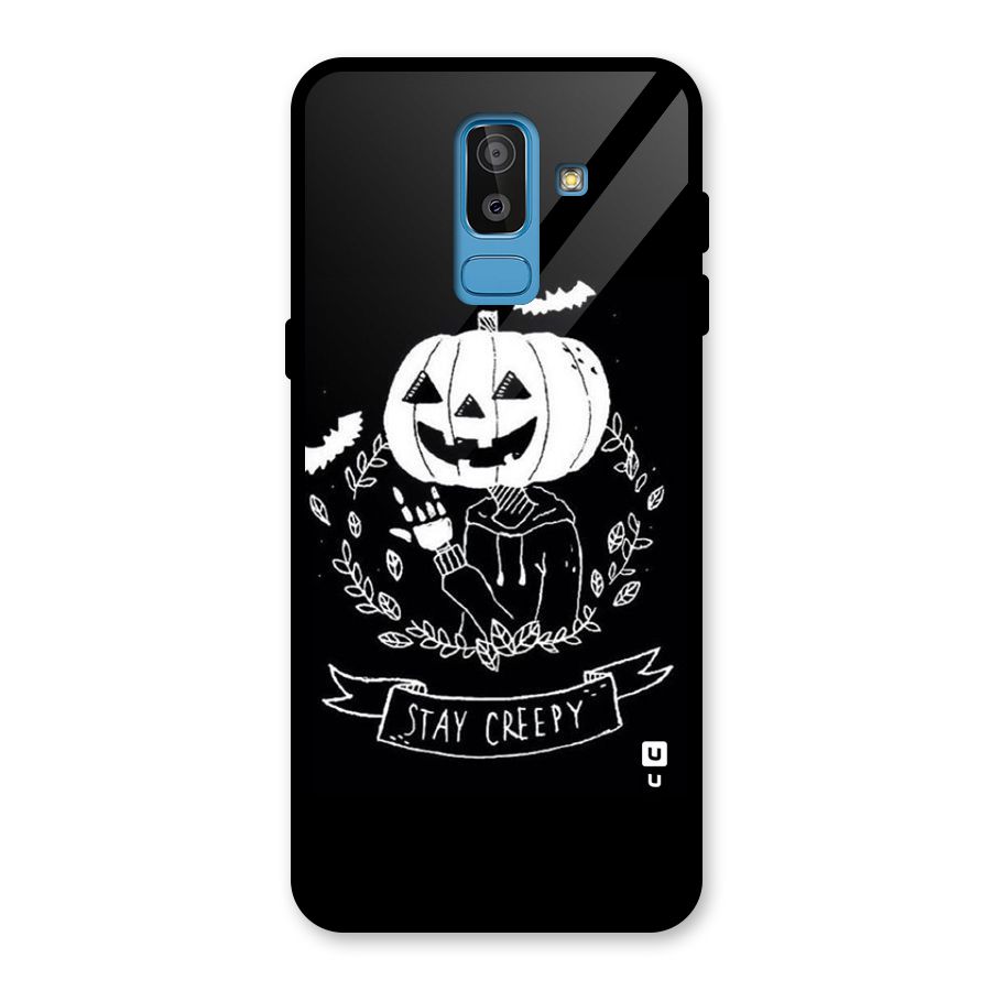 Stay Creepy Glass Back Case for Galaxy J8