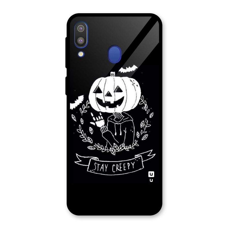 Stay Creepy Glass Back Case for Galaxy M20