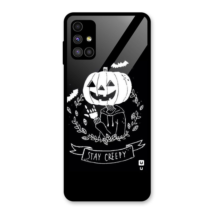 Stay Creepy Glass Back Case for Galaxy M51