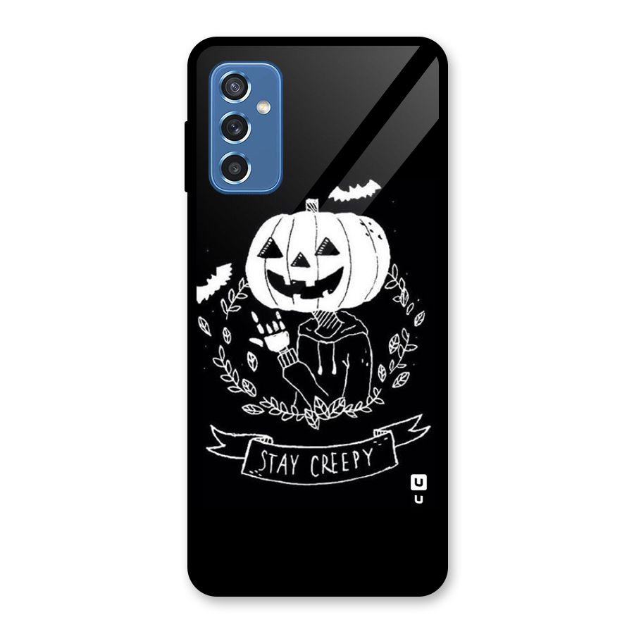 Stay Creepy Glass Back Case for Galaxy M52 5G