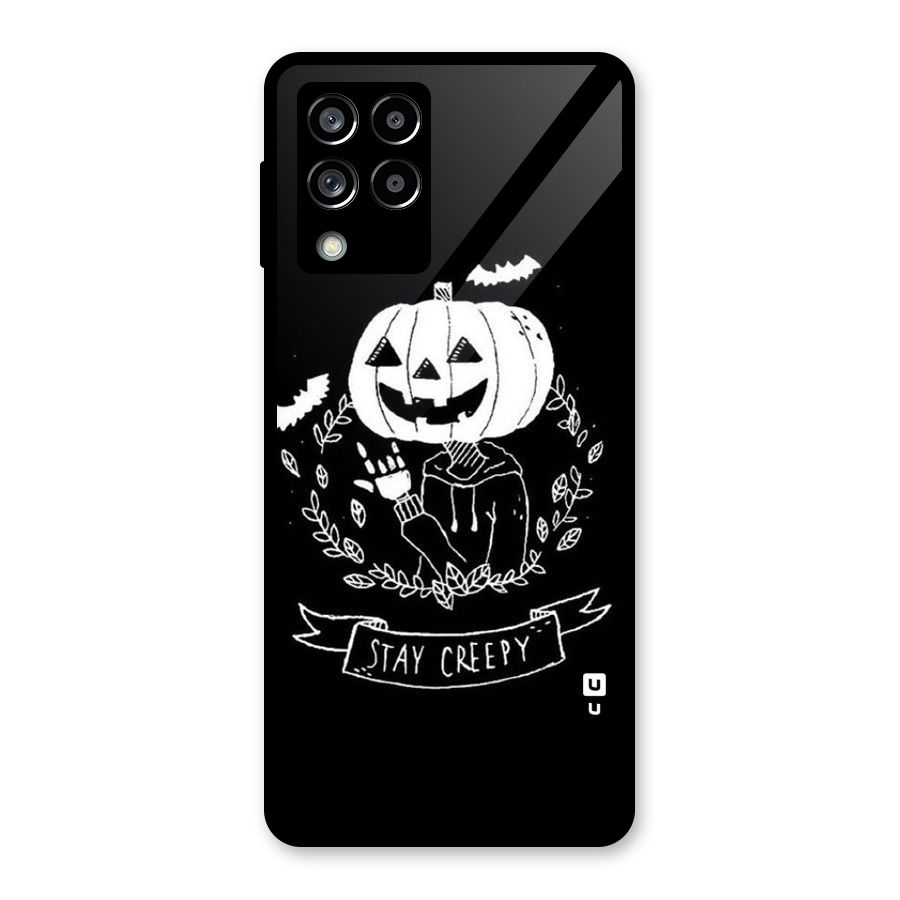 Stay Creepy Glass Back Case for Galaxy M53 5G