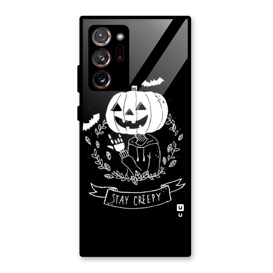 Stay Creepy Glass Back Case for Galaxy Note 20 Ultra