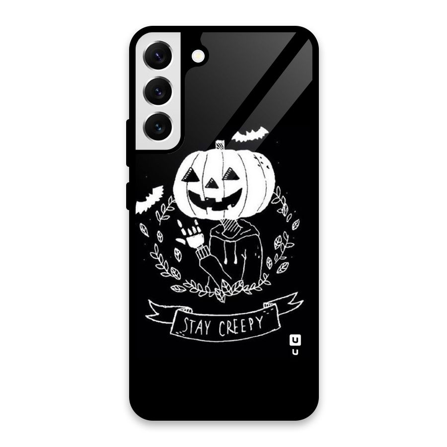 Stay Creepy Glass Back Case for Galaxy S22 Plus 5G