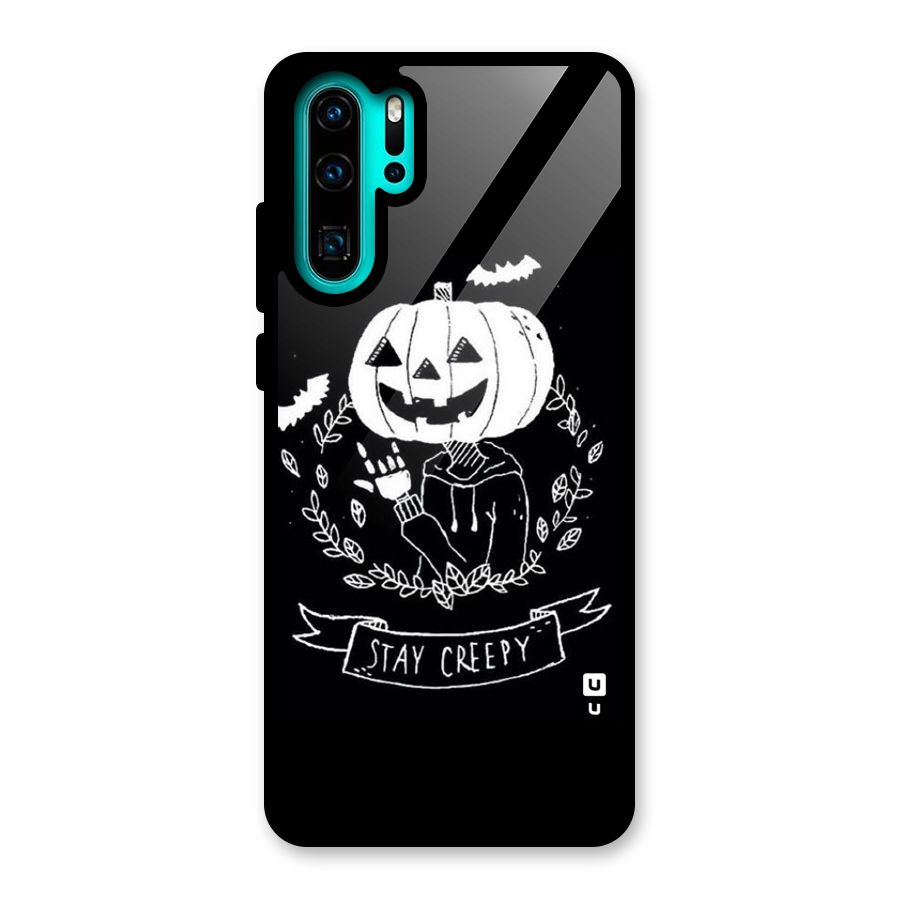 Stay Creepy Glass Back Case for Huawei P30 Pro