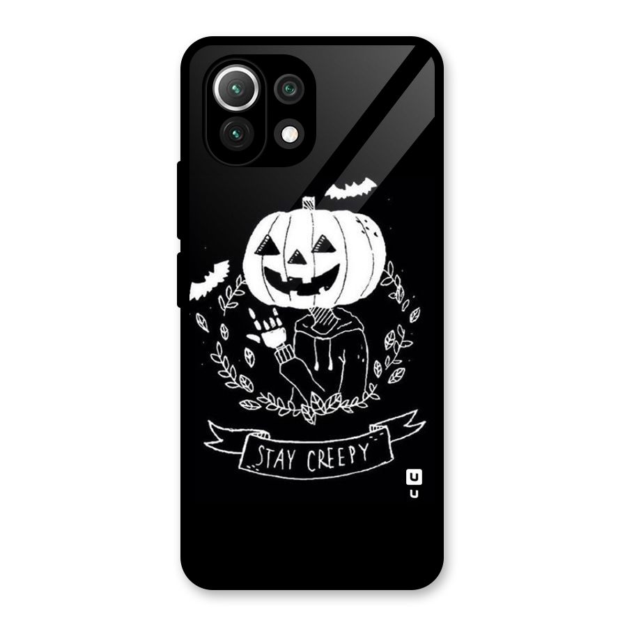Stay Creepy Glass Back Case for Mi 11 Lite NE 5G