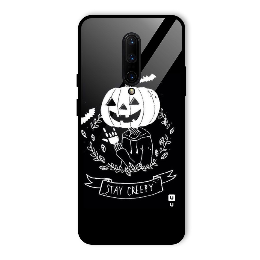 Stay Creepy Glass Back Case for OnePlus 7 Pro
