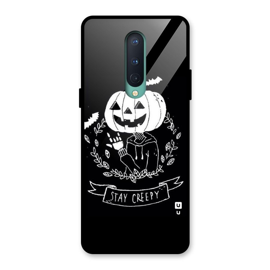 Stay Creepy Glass Back Case for OnePlus 8