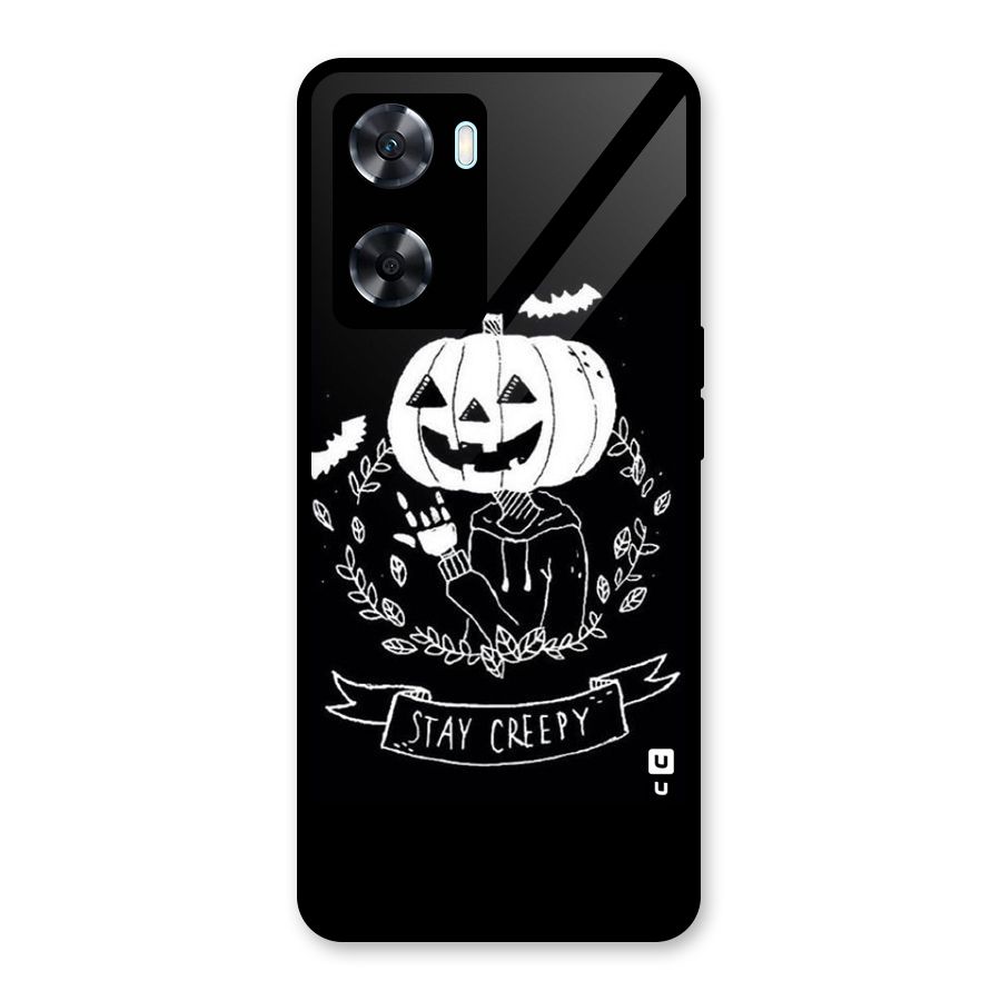 Stay Creepy Glass Back Case for Oppo A77
