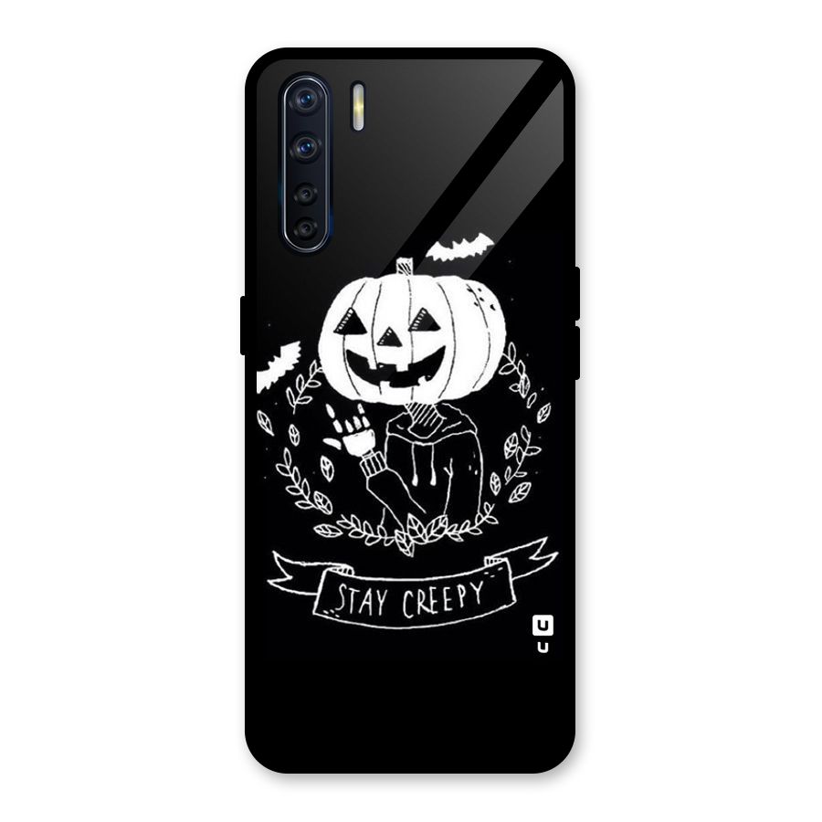 Stay Creepy Glass Back Case for Oppo F15