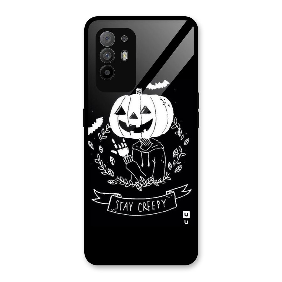 Stay Creepy Glass Back Case for Oppo F19 Pro Plus 5G