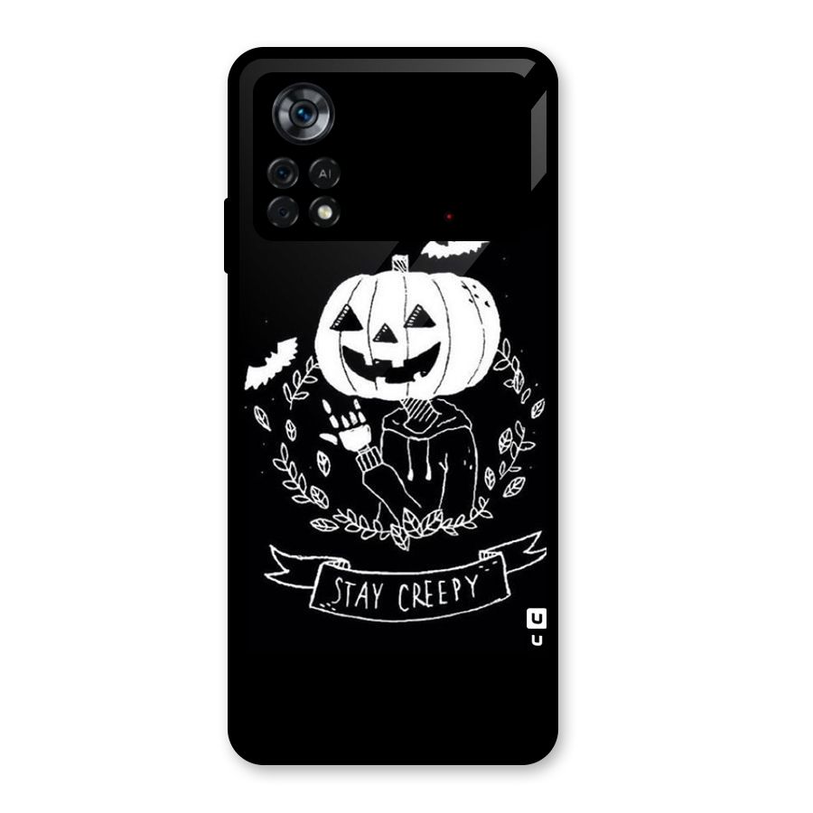 Stay Creepy Glass Back Case for Poco X4 Pro 5G