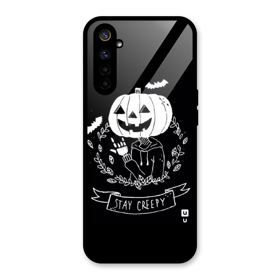 Stay Creepy Glass Back Case for Realme 6