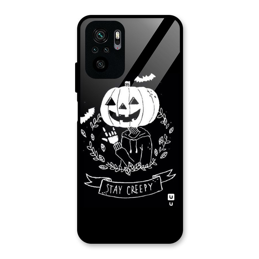 Stay Creepy Glass Back Case for Redmi Note 10S