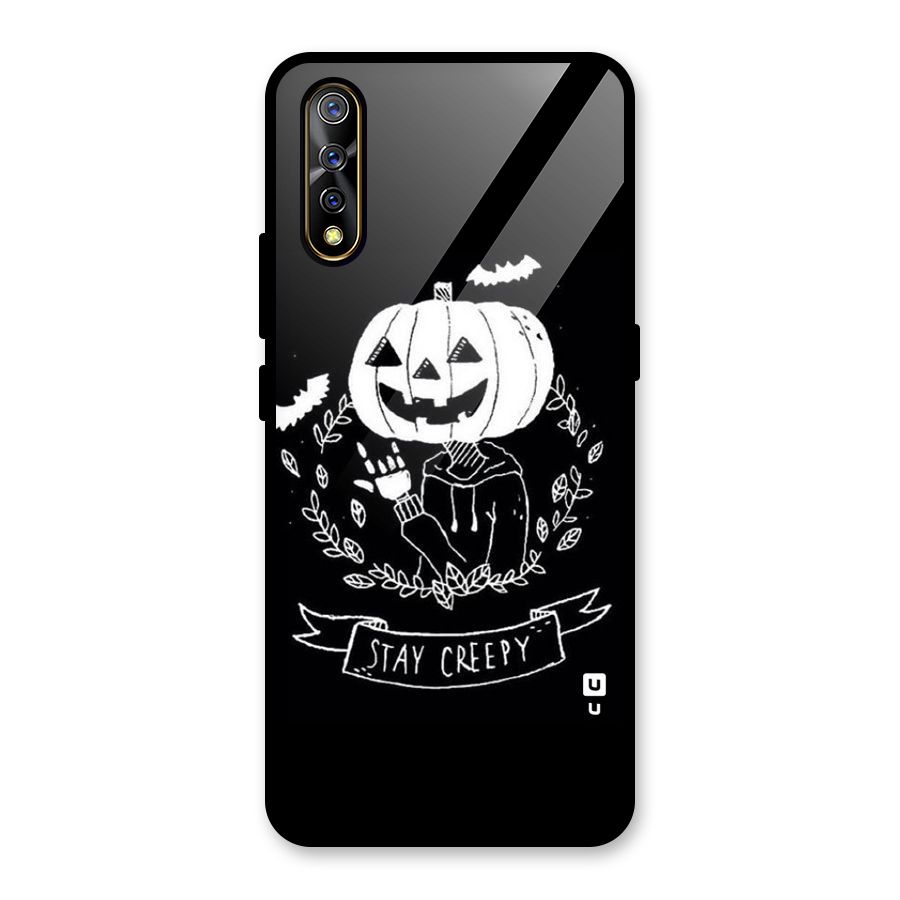 Stay Creepy Glass Back Case for Vivo S1