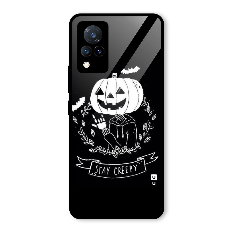 Stay Creepy Glass Back Case for Vivo V21 5G