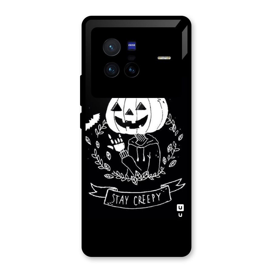 Stay Creepy Glass Back Case for Vivo X80