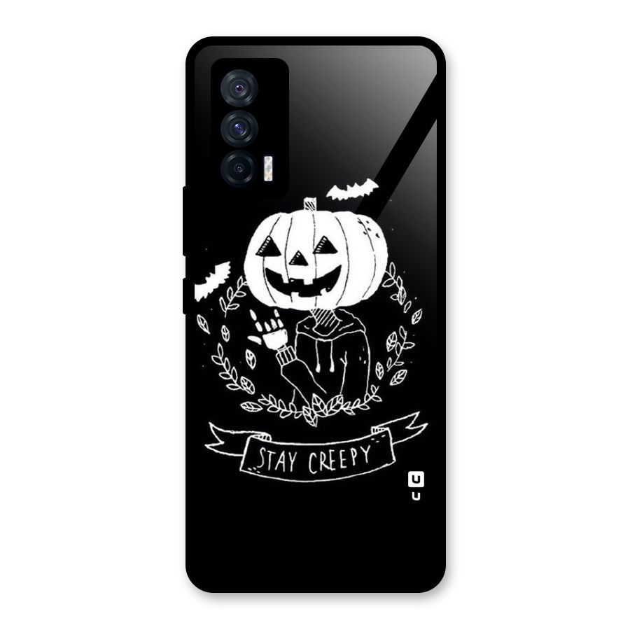 Stay Creepy Glass Back Case for Vivo iQOO 7 5G